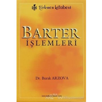 BARTER İŞLEMLERİ - SABRI BURAK ARZOVA