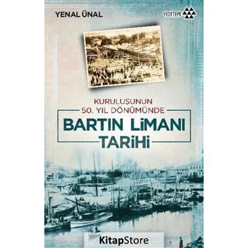 Bartın Limanı Tarihi - Yenal Ünal
