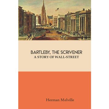 Bartleby The Scrivener - Herman Melville