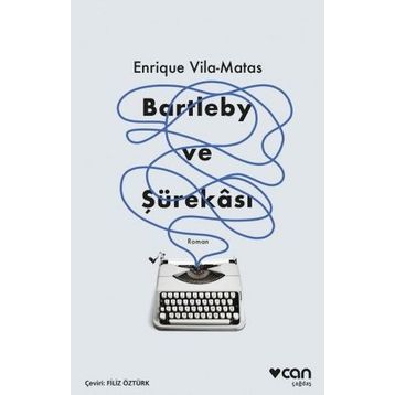 Bartleby ve Şürekası-Enrique Vila-Matas