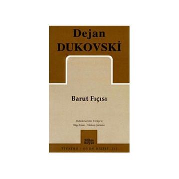 BARUT FIÇISI - DEJAN DUKOVSKI