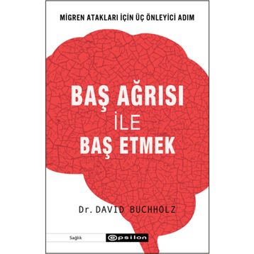 Baş Ağrısı ile Baş Etmek-David Buchholz