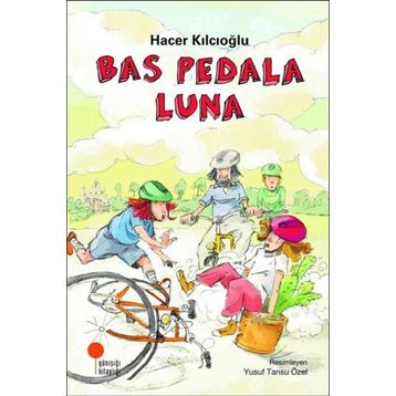 Bas Pedala Luna - Hacer Kılcıoğlu