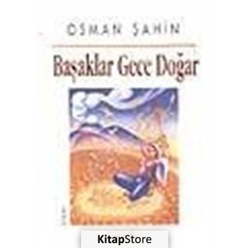 Başaklar Gece Doğar - Osman Şahin