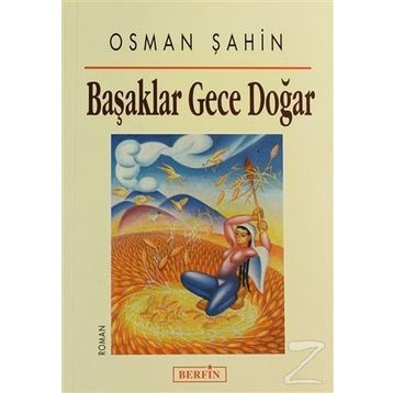 Başaklar Gece Doğar - Osman Şahin