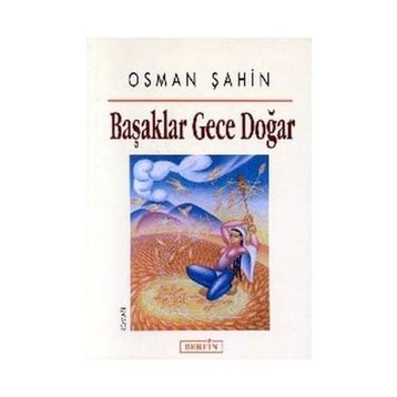 Başaklar Gece Doğar - Osman Şahin