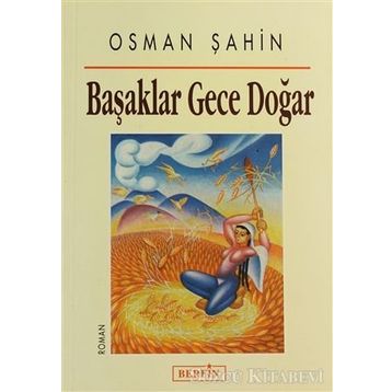 Başaklar Gece Doğar - Osman Şahin