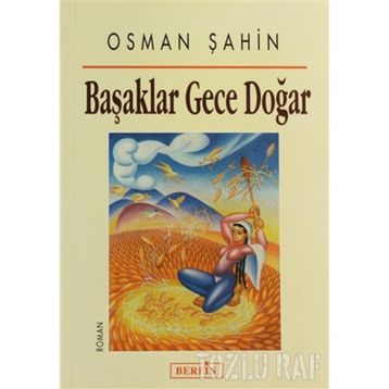 Başaklar Gece Doğar - Osman Şahin