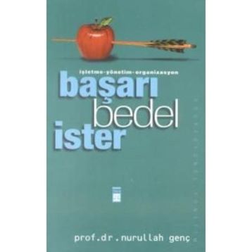 Başarı Bedel İster - Nurullah Genç