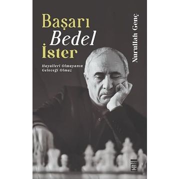 Başarı Bedel İster - Nurullah Genç