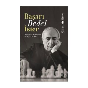 Başarı Bedel İster - Nurullah Genç