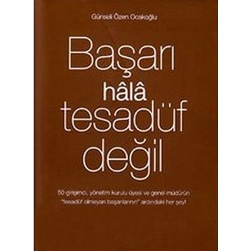 BAŞARI HALA TESADÜF DEĞIL 3 - GÜNSELI ÖZEN OCAKOĞLU