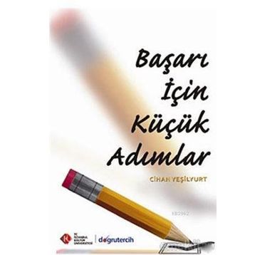 Başarı İçin Küçük Adımlar - Cihan Yeşilyurt