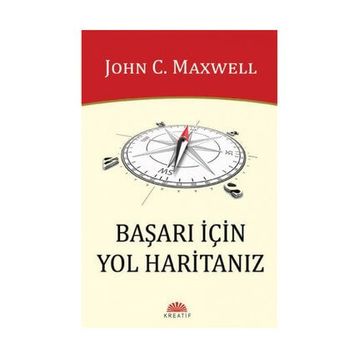 Başarı İçin Yol Haritanız - John C. Maxwell