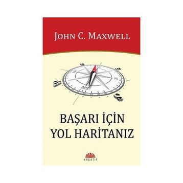 Başarı İçin Yol Haritanız - John C. Maxwell