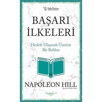 Başarı İlkeleri - Napoleon Hill