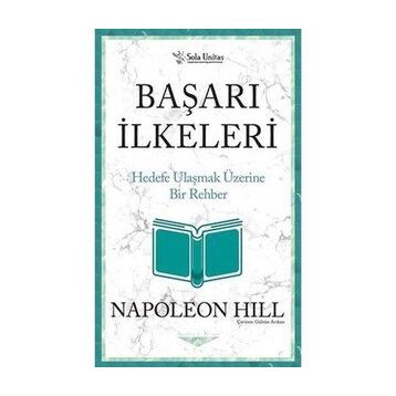 Başarı İlkeleri - Napoleon Hill