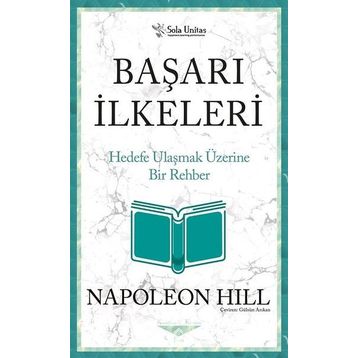 Başarı İlkeleri - Napoleon Hill
