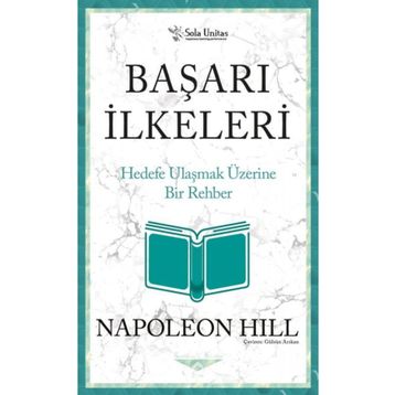 Başarı İlkeleri - Napoleon Hill