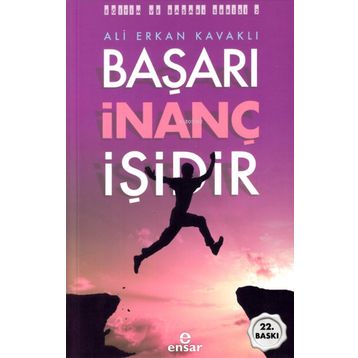 Başarı İnanç İşidir Ensar Neşriyat Yayınları