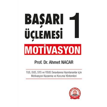 Başarı Üçlemesi 1 - Motivasyon - Ahmet Nacar