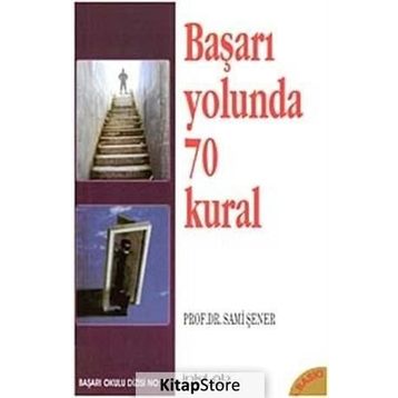 Başarı Yolunda 70 Kural - Sami Şener