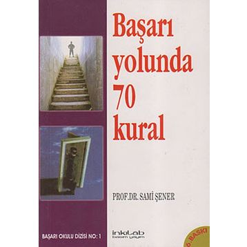 Başarı Yolunda 70 Kural - Sami Şener