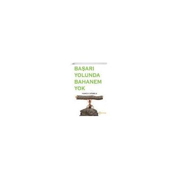 Başarı Yolunda Bahanem Yok - Hamza Uğurlu
