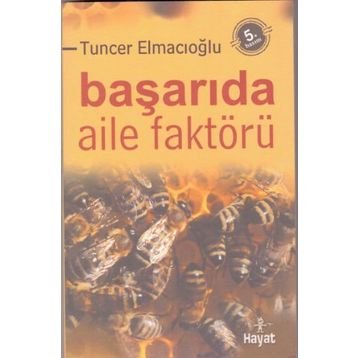 BAŞARIDA AILE FAKTÖRÜ - TUNCER ELMACIOĞLU
