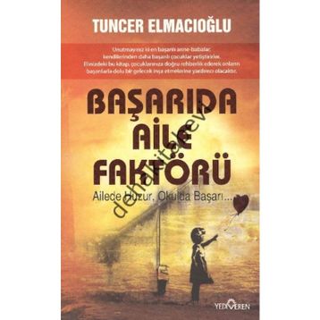 BAŞARIDA AILE FAKTÖRÜ - TUNCER ELMACIOĞLU