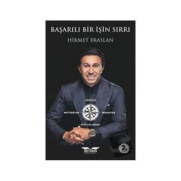 Başarılı Bir İşin Sırrı - Hikmet Eraslan
