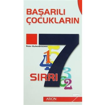 BAŞARILI ÇOCUKLARIN 7 SIRRI - PETER KUITENBROUWER