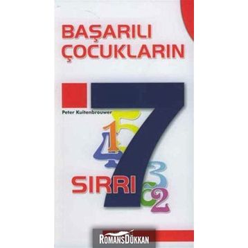 BAŞARILI ÇOCUKLARIN 7 SIRRI - PETER KUITENBROUWER