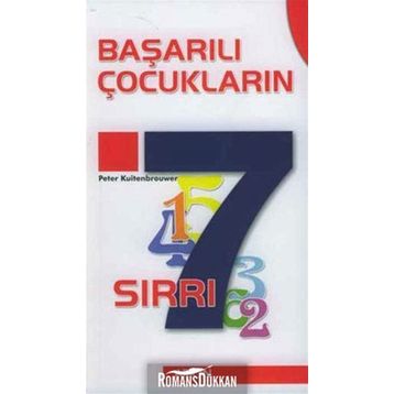BAŞARILI ÇOCUKLARIN 7 SIRRI - PETER KUITENBROUWER