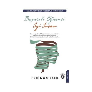 Başarılı Öğrenci İyi İnsan - Feridun Eser