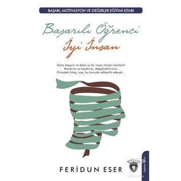 Başarılı Öğrenci İyi İnsan - Feridun Eser
