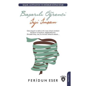 Başarılı Öğrenci İyi İnsan - Feridun Eser