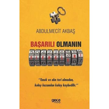 Başarılı Olmanın Şifreleri - Abdulmecit Akbaş