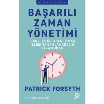 Başarılı Zaman Yönetimi - Patrick Forsyth