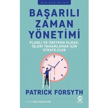 Başarılı Zaman Yönetimi - Patrick Forsyth