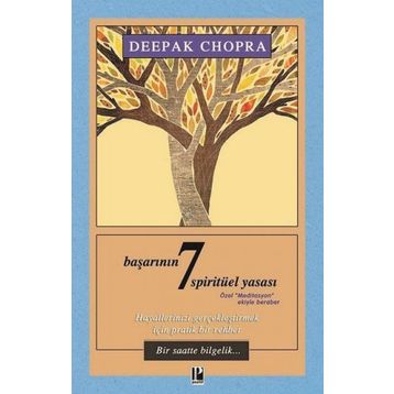 Başarının 7 Spirütüel Yasası - Deepak Chopra