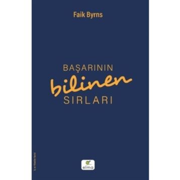 Başarının Bilinen Sırları - Faik Byrns