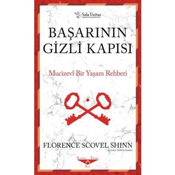 Başarının Gizli Kapısı Mucizevi Bir Yaşam Rehberi - Florence Scovel Shinn Sola
