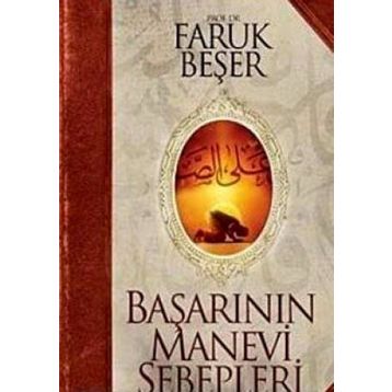 BAŞARININ MANEVI SEBEPLERI - FARUK BEŞER