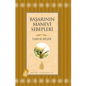 BAŞARININ MANEVI SEBEPLERI - FARUK BEŞER