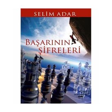 Başarının Şifreleri - Selim Adar