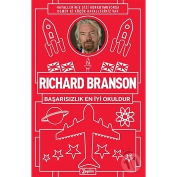 Başarısızlık En İyi Okuldur - Richard Branson