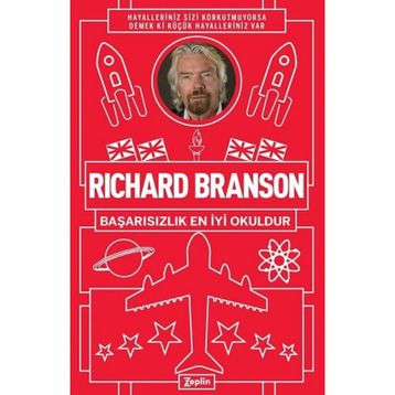 Başarısızlık En İyi Okuldur - Richard Branson