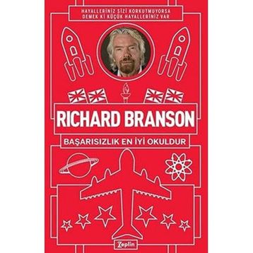 Başarısızlık En İyi Okuldur - Richard Branson