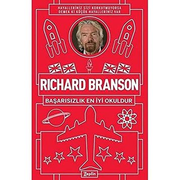 Başarısızlık En İyi Okuldur - Richard Branson